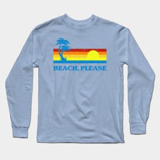 Funny Beach, Please Long Sleeve T-Shirt